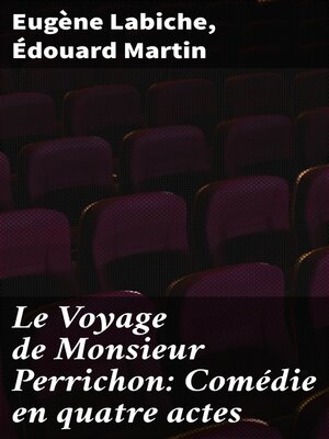 cover image of Le Voyage de Monsieur Perrichon